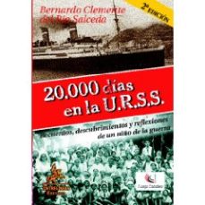 Libro 20000 Dias En La Urss: Recuerdos, Descubrimientos Y Reflexiones D E Un Niño De La Guerra (2ª Ed.) en PDF