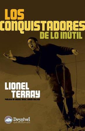 Los Conquistadores De Lo Inutil