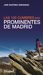 Prominentes Madrid: Las 100 Cumbres Mas Prominentes De Madrid