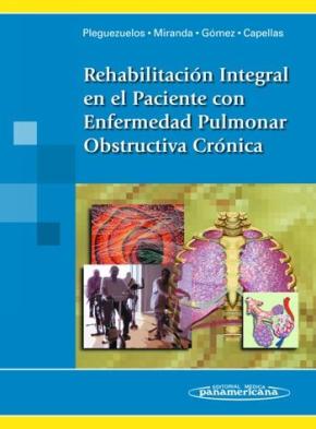 Rehabilitacion Integral En El Paciente Con Enfermedad Pulmonar Ob Structiva Cronica