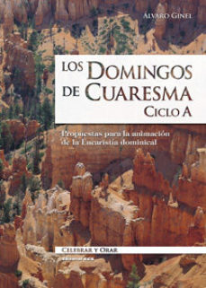 Domingos De Cuaresma (ciclo A): Propuestas Para La Animacion De L A Eucaristia Dominical