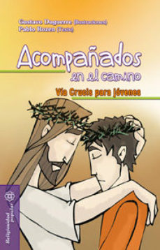 Acompañados En El Camino: Via Crucis Para Jovenes en pdf