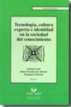 Libro Tecnologia, Cultura Experta E Identidad En La Sociedad Del Conoci Miento en PDF