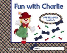 Fun With Charlie. Level C. Proyecto De Ingles. Educacion Infantil.