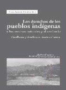 El Derecho De Los Pueblos Indigenas A Los Recursos Naturales Y Al Territorio: Confilctos Y Desafios En America Latina en pdf