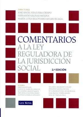 Comentarios A La Ley Reguladora De La Jurisdiccion Social (2ª Ed. )