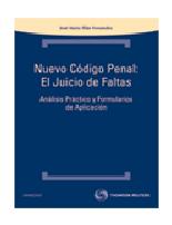Nuevo Codigo Penal: El Juicio De Faltas. Analisis Practico Y Form Ularios De Aplicacion