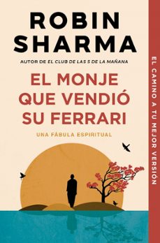El Monje Que Vendió Su Ferrari