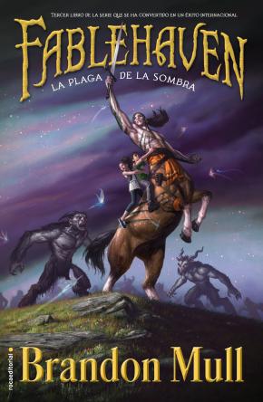 Fablehaven. La Plaga De La Sombra (libro Iii)