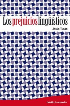 Los Prejuicios Lingüísticos