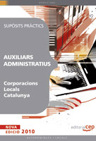 Auxiliars Administratius Corporacions Locals Catalunya. Suposits Practics
