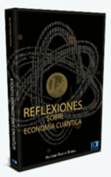 Libro Reflexiones Sobre Economia Cuantica en PDF