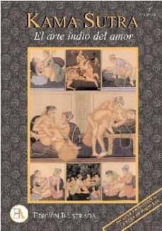 Kama Sutra: El Arte Indio Del Amor