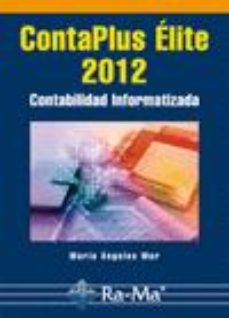 Libro Contaplus Elite 2012. Contabilidad Informatizada en PDF