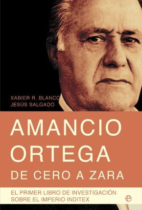 Libro Amancio Ortega, De Cero A Zara en PDF