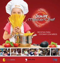 Masterchef Junior: Recetas Para Cocinar Con Niños
