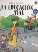 Libro La Educacion Vial (¡adivina Mariquita!) en PDF