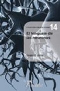 El Lenguaje De Las Neuronas