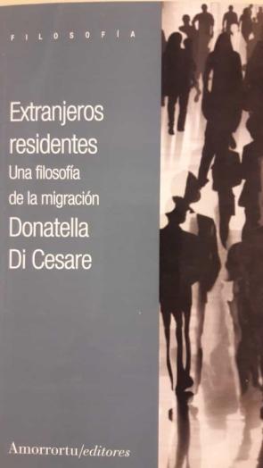 Extranjeros Residentes: Una Filosofia De La Migracion