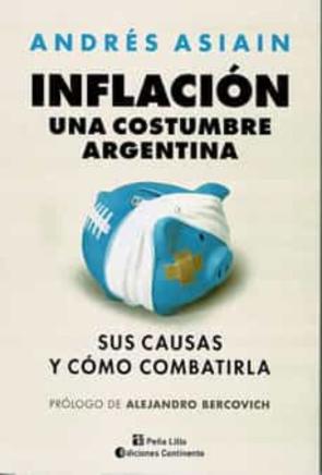 Inflacion. Una Costumbre Argentina