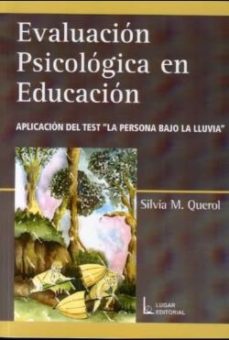 Libro Evaluacion Psicologica En Educacion: Aplicacion Del Test La Perso Na Bajo La Lluvia en PDF