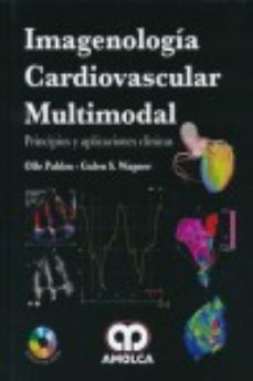Imagenologia Cardiovascular Muntimodal: Principios Y Aplicaciones Clinicas + Dvd