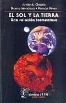 El Sol Y La Tierra: Una Relacion Tormentosa