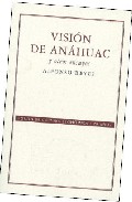 Vision De Anahuac Y Otros Ensayos (2ª Ed.)