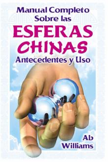 Manual Completo Sobre Las Esferas Chinas: Antecedentes Y Uso
