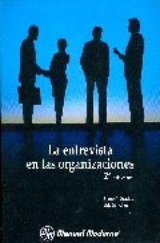 Libro La Entrevista En Las Organizaciones (2ª Ed) en PDF