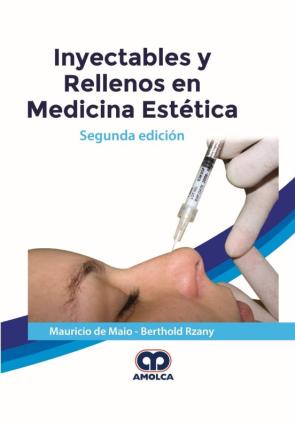 Inyectables Y Rellenos En Medicina Estética (2ª Ed.)