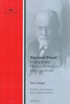 El Yo Y El Ello (texto Bilingue): Manuscritos Ineditos Y Version Publicada
