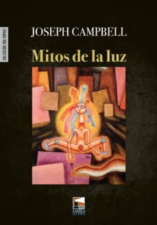Mitos De La Luz: Metaforas Orientales De Lo Eterno