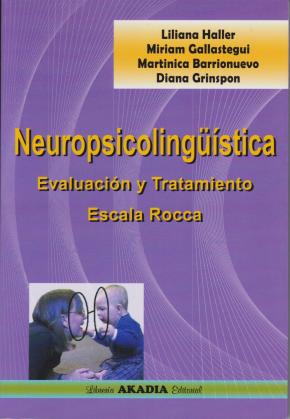 Neuropsicolinguistica: Evaluacion Y Tratamiento. Escala Rocca