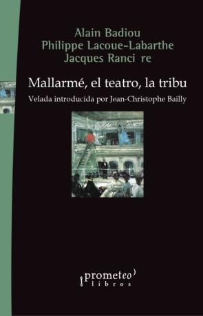 Mallarme, El Teatro, La Tribu Mallarme, El Teatro, La Tribu