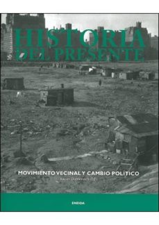 Libro Historia Del Presente Nº 16: Movimiento Vecinal Y Cambio Politico en PDF
