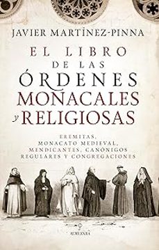 El Libro De Las órdenes Monacales Y Religiosas