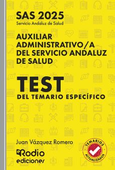 Auxiliar Administrativo A Del Servicio Andaluz De Salud. Sas 2025. Test Del Temario Específico