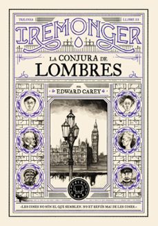 Trilogia Iremonger 3: La Conjura De Lombres
