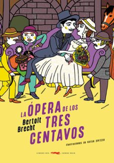 La ópera De Los Tres Centavos