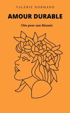 Amour Durable : Clés Pour Une Réussir