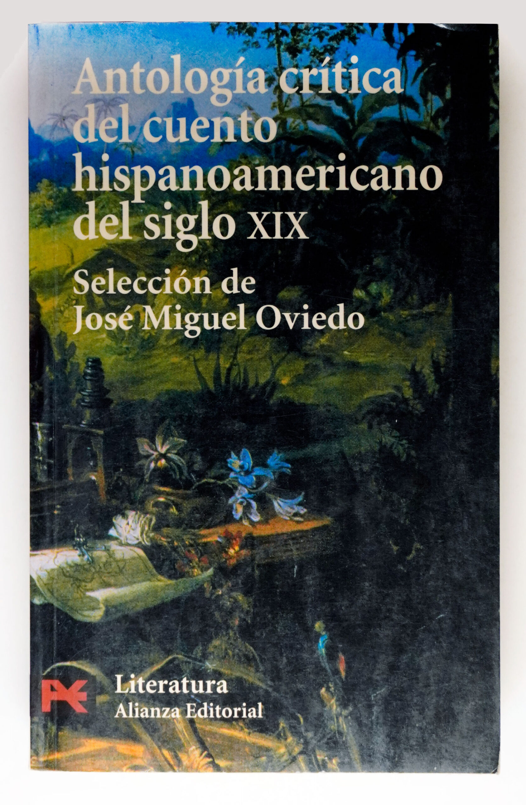 Antologia Critica Del Cuento Hispanoamericano Del Siglo Xix