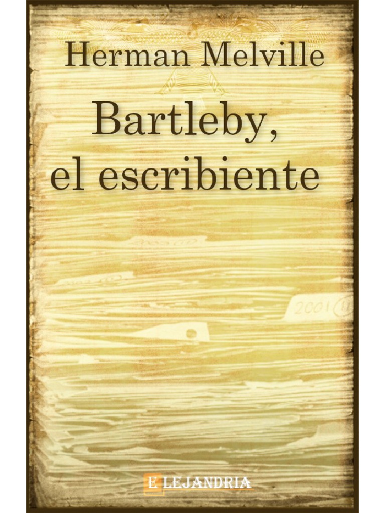 Bartleby, El Escribiente (confabulaciones)