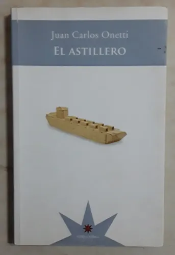 El Astillero (3ª Ed.)