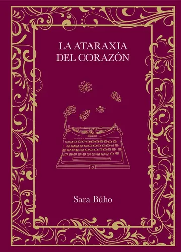 La Ataraxia Del Corazon