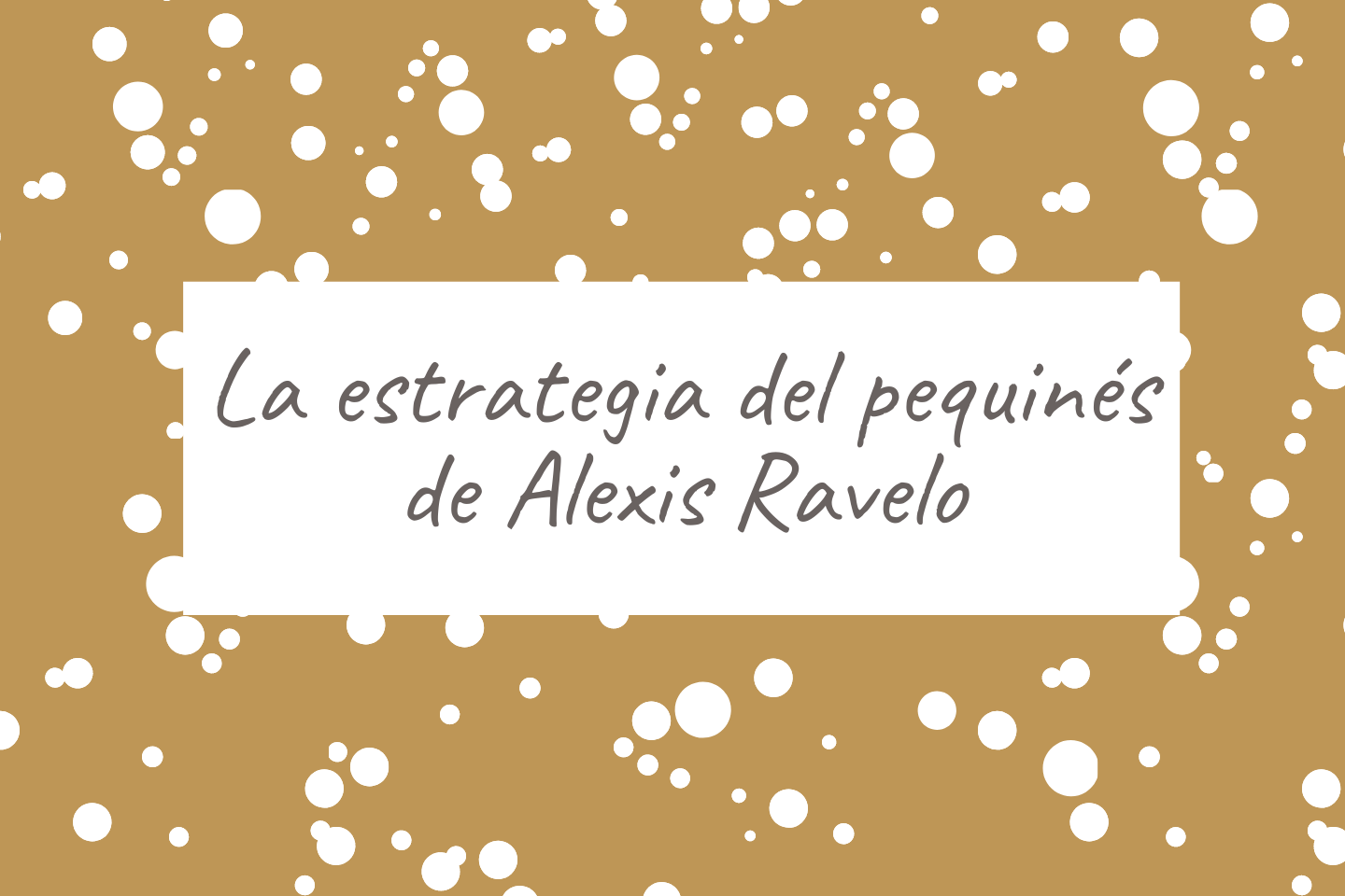 La Estrategia Del Pequines