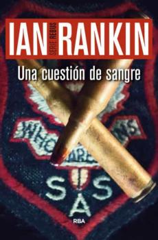 Una Cuestion De Sangre (serie John Rebus 13)